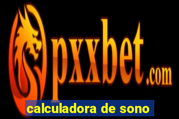 calculadora de sono